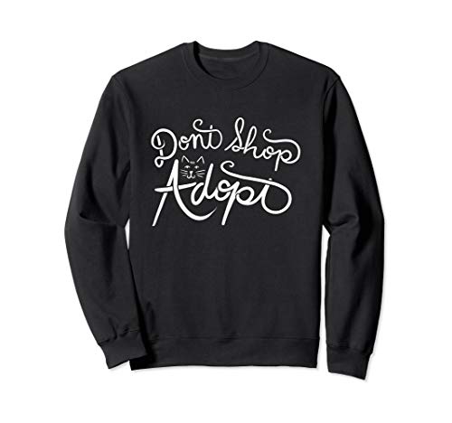 Sweatshirt mit Aufschrift "Don't Shop Adopt Adopt Pet Adoption" von Caterpillar