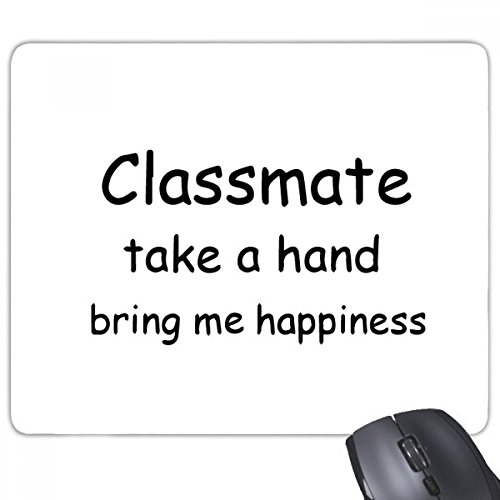 beatChong Klassenkamerad Take A Hand Bring Me Happiness Graduation Rectangle Griffige Gummi Mousepad Spiel Mauspad Geschenk von DIYthinker