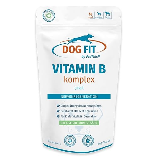 DOG FIT by PreThis® Vitamin B Komplex für Hunde I Nerven, Inkontinenz, Spondylose, Zittern, Cauda Equina I Vegan I B-Vitamine ohne Zusätze I small bis 10kg von DOG FIT by PreThis