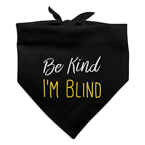 Graphics and More Be Kind I'm Blind Hundehalstuch, Schwarz von GRAPHICS & MORE