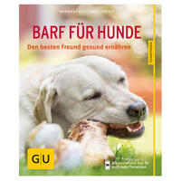 BARF für Hunde: Den besten Freund gesund ernähren von GU - Verlag