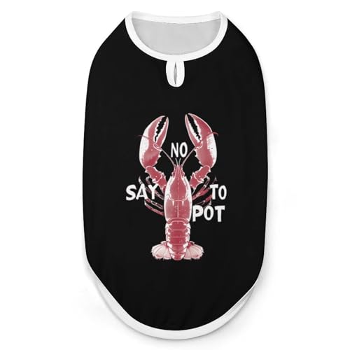 Lobster Say No to Pot Hunde- und Katzenkleidung, Sommer-T-Shirt, grafische Weste, ärmellos, Haustier-Tanktop von KWQDOZF