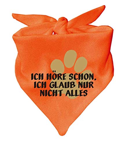 Hunde Dreiecks Halstuch (Fb: orange) (Gr. 1 (55 cm)) Ich höre Schon ich glaube nur Nicht Alles von Kleiner Fratz