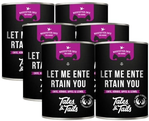 Tales & Tails Let me Entertain You Nassfutter für Hunde | Mit 75% Ente als tierische Proteinquelle | Monoprotein | Hohe Akzeptanz & Verträglichkeit | 6X 400g von Tales & Tails PAWESOME FOOD FOR PETS