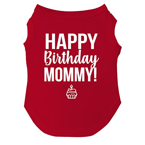 Happy Birthday Mommy Dog Tee Shirt Größen für Welpen, Spielzeug und große Rassen (rot, 2XL 169) von Tees & Tails