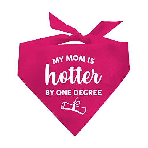 My Mom is Hotter by One Degree Graduation Hundehalstuch (667, Hot Pink, Einheitsgröße) von Tees & Tails