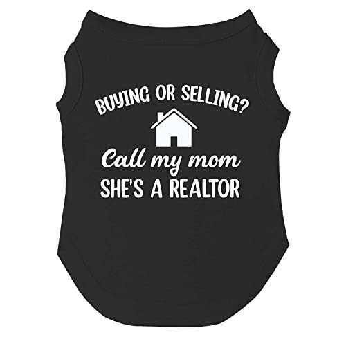 Kaufen oder Verkaufen? Call My Mom She's A Realtor Hunde-T-Shirt, Größen für Welpen, Spielzeug und große Rassen (Schwarz, Größe M 72) von Tees & Tails