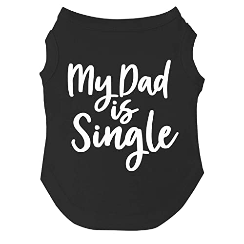 My Dad is Single Hunde-T-Shirt, Größen für Welpen, Spielzeug und große Rassen (schwarz, Größe 4XL 114) von Tees & Tails