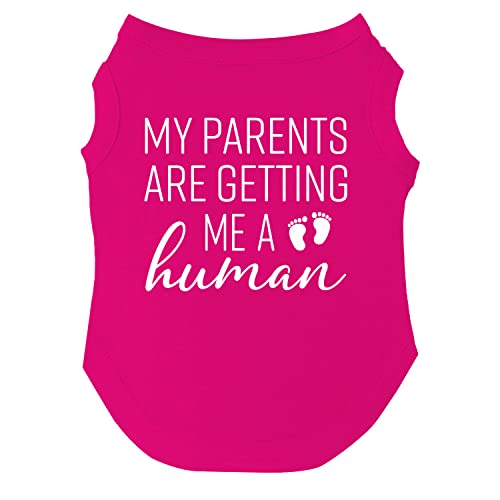 My Parents are Getting Me A Human Hunde-T-Shirt, Größen für Welpen, Spielzeug und große Rassen (Hot Pink, 6X-Large 109) von Tees & Tails