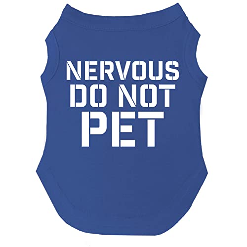 Nervous Do Not Pet Hunde-T-Shirt, Größen für Welpen, Spielzeug und große Rassen, Königsblau, Größe 5XL 156 von Tees & Tails