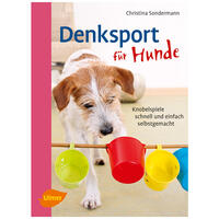 Denksport für Hunde: Knobelspiele schnell und einfach selbstgemacht von Ulmer Verlag