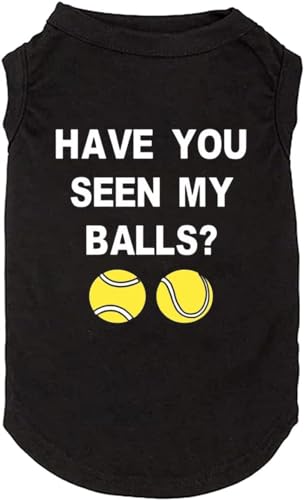 weokwock Have You Seen My Ball Dog Lustige Kleidung Shirts Druck Weste für kleine und große Hunde T-Shirts Welpen Bekleidung (Medium, Schwarz01) von weokwock